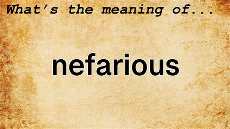 Unlocking the Secrets of Nefarious: A Spelling Perspective